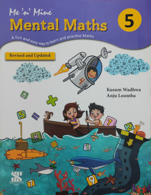 Me N Mine Mental Maths Class 5(Paperback, Kusum Wadhwa)