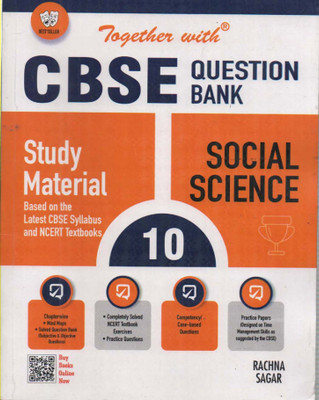 Together With Cbse Question Bank Social Science For Class-10, By Rachna Sagar(Paperback, ANITA JAIN & YOGESH VIJAY & NAMRATA SINGH & DR ARCHANA GUPTA)
