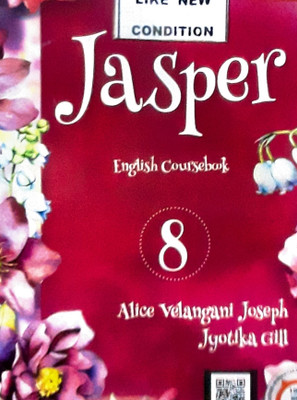 Jasper English Coursebook-8 (Old Book)(Paperback, ALICE VELANGANI JOSEPH, JYOTIKA GILL)