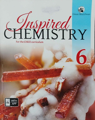 Inspired Chemistry For The Cisce Curriculum Class 6(Pepper back, Orient black sawan)