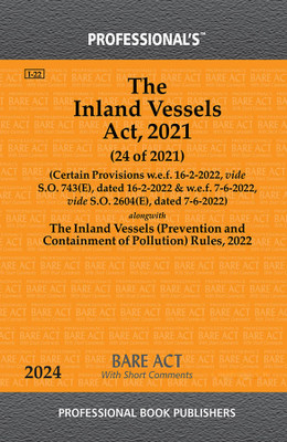 The Inland Vessels Act, 2021 Alongwith The Inland Vessels (Prevention And Containment Of Pollution) Rules, 2022(Paperback, Professional)