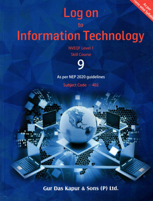 Log On To Information Technology Nveqf Level 1 Skill Course(Subject Code - 402) Class - 9(Paperback, MONIKA MADAN)