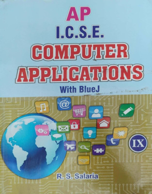 Ap Icse Computer Applications With Bluej Class 9(Pepper back, R.s.salaria)