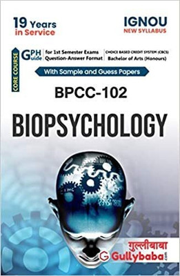 Gullybaba IGNOU BA Honours (Psychology) (New CBCS) BPCC-102 BIOPSYCHOLOGY In English Medium With Solved Sample Papers And Important Exam Notes (Paperback, Gullybaba.com Panel)(Paperback, Gullybaba.com Panel) Gullybaba IGNOU BA Honours (Psychology) (New CBCS) BPCC-102 BIOPSYCHOLOGY In English Medium With Solved Sample Papers And Important Exam Notes (Paperback, Gullybaba.com Panel)(Paperback, Gullybaba.com Panel)