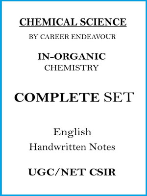 Career Endeavour Complete Set In-Organic Chemistry Notes For UGC-NET CSIR 2024-25(Paperback, Career Endeavour)