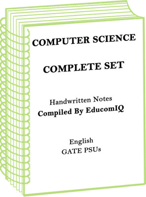 Complete Computer Science Handwritten Notes Compiled By EducomIQ For GATE PSUs(Spiral Bound, Top Coaching)