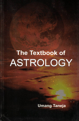 The Textbook Of Astrology By Umang Taneja | Comprehensive Guide To Vedic & Predictive Astrology(Paperback, Umang Taneja)
