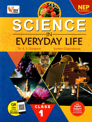 Science In Everyday Life Class - 1(Paperback, DR. A. S. GANGWAR, SOMEN CHAKRABORTY)