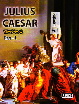 Selina Icse Julius Caeser - Workbook (Part 1 For Class 9)(Paperback, D D HALDER)