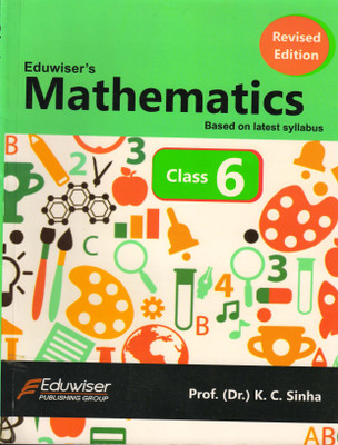 Eduwiser's Fun Maths Class - 6(Paperback, Prof. K. C. Sinha)