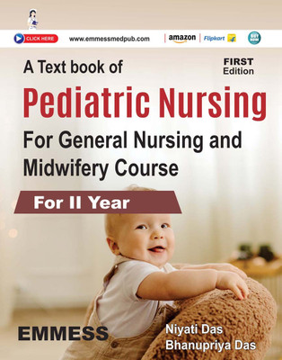 Text Book Of Pediatric Nursing For General Nursing And Midwifery Course
(For II Year)(Paperback, Prof. Dr. Niyati Das, Bhanupriya Das)