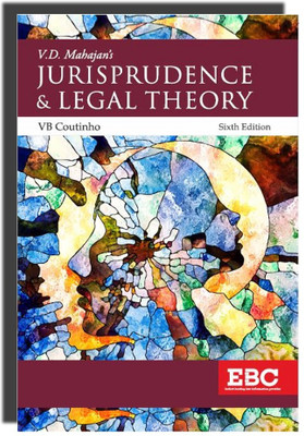 EBC's Jurisprudence & Legal Theory By Dr. V.D Mahajan, 6th Edition Reprinted 2023(Paperback, Dr. V.D Mahajan)