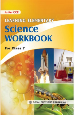 Learning Elementary Science Workbook For Class 7(Paperback, GOYAL BROTHERS PRAKASHAN)