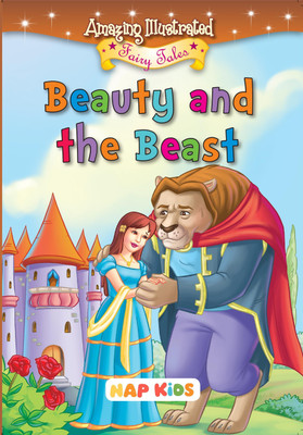 Amazing Illustrated Fairy Tales - Beauty & The Beast(Paperback, NAP KIDS)