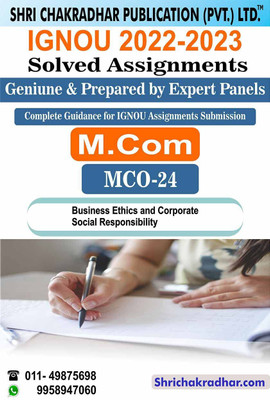 IGNOU MCO 24 Solved Assignment 2022-23 Business Ethics And CSR IGNOU Solved Assignment MCOM 2nd Semester IGNOU Master Of Commerce (2022-2023) Mco24(Paperback, BHAVYA KUMAR SAHNI) IGNOU MCO 24 Solved Assignment 2022-23 Business Ethics And CSR IGNOU Solved Assignment MCOM 2nd Semester IGNOU Master Of Commerce (2022-2023) Mco24(Paperback, BHAVYA KUMAR SAHNI)