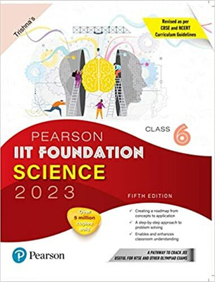 Pearson IIT Foundation Science Class 6, Revised As Per CBSE And NCERT Curriculum Guidelines With Includes Active App(Paperback, Trishna)