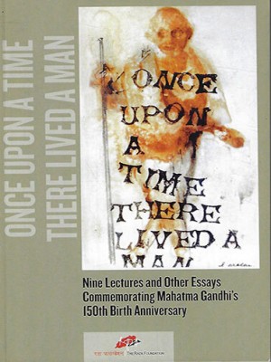 Once Upon A Time There Lived A Man (Gandhi's 15th Birth Anniversary Lectures)(Paperback, Irfan Habib and others)