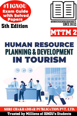 IGNOU MTTM 2 Help Book Human Resource Planning And Development In Tourism (IGNOU Study Notes/Guidebook Chapter-Wise) With Solved Latest Previous Year Question Papers IGNOU MTTM 1st Semester Mttm2(Paperback, BHAVYA KUMAR SAHNI) IGNOU MTTM 2 Help Book Human Resource Planning And Development In Tourism (IGNOU Study Notes/Guidebook Chapter-Wise) With Solved Latest Previous Year Question Papers IGNOU MTTM 1st Semester Mttm2(Paperback, BHAVYA KUMAR SAHNI)