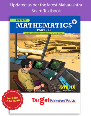 Std 9 Maths 2 Book | Perfect Notes | English And Semi English Medium | Maharashtra State Board | Includes Additional Problems, MCQs And Activities For Practice | Based On Std 9th New Syllabus(Paperback, Targate Publications)
