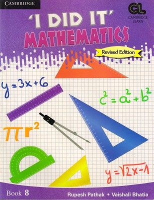 Cambridge 'i Did It' Mathematics Book - 8(Paperback, Rupesh pathak Vaishali Bhatia)