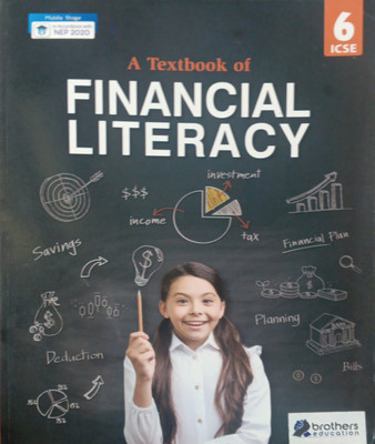 ICSE A Textbook Of Financial Literacy Class 6(Pepper back, Team winson)