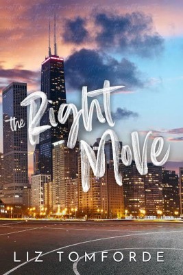 The Right Move(Paperback, Liz Tomforde)