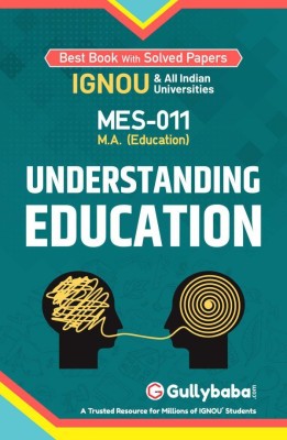 IGNOU MES-11 - Understanding Education, Latest Help Book Edition (WHATSAPP 8130208920)(Paperback, Gully Baba)