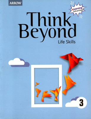 Arrow, Think Beyond Life Skills Class- 3(Paperback, KALA RAMANATHAN)