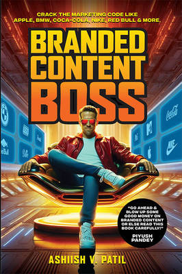 Branded Content Boss(Paperback, Ashiish V Patil)