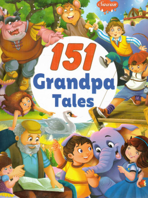 151 Grandpa Tales | Classic Moral & Fantasy Stories For Kids | Sawan Children’s Story Collection(Paperback, Generic)