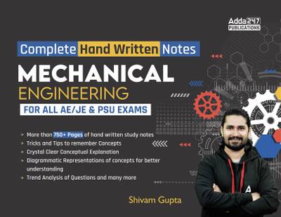 Mechanical Engineering Complete Hand Written Notes Useful For All AE / JE & PSU Exams | English Printed Edition By Adda247