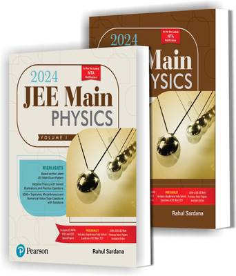 JEE Main Physics 2024 Volume -(1 & 2), Based On The Latest JEE Main Exam Pattern And Includes 2022 & 2023 Solved Papers, 5000+ Topicwise By Rahul Sardana