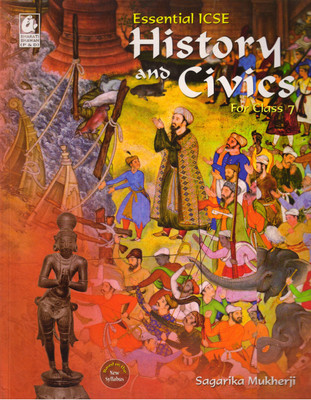 Essential ICSE History And Civics For Class - 7(Paperback, Sagarika Mukherji)