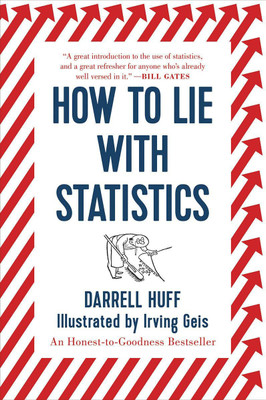 How To Lie With Statistics(Paperback, Darrell Huff, Irving Geis)