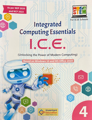 Integrated Computing Essentials I.C.E Class 4(Paperback, Inventant education)