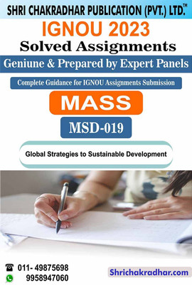 IGNOU MSD 19 Solved Assignment 2023 Global Strategies To Sustainable Development IGNOU Solved Assignment MASS IGNOU MA Sustainability Science (2023) Msd19(Paperback, BHAVYA KUMAR SAHNI)