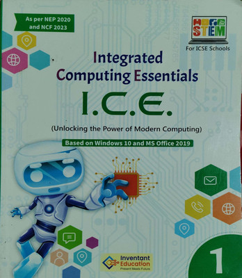 Integrated Computing Essential Ice Based On Windows 10 And Ms Office 2019 Class 1(Paperback, Inventant education)