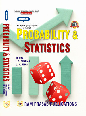 Probability And Statistics(Paperback, UN SINGH, RAY AND SHARMA)