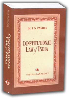 CONSTITUTIONAL LAW OF INDIA | J.N PANDEY Edition 2023(Paperback, DR. J.N PANDEY)