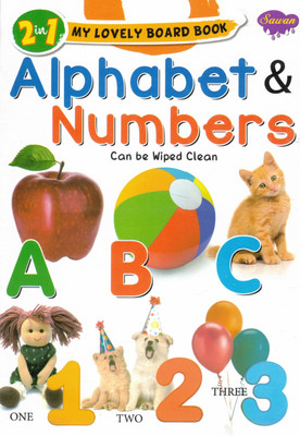 Alphabet & Numbers (2 In 1) | My Lovely Board Book | Sawan Wipe-Clean Early Learning Book(Hardcover, Generic)