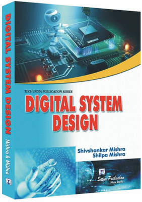 Digital System Design (For MDU, KU & DCRUST)(Paperback, Shiv Shankar Mishra)