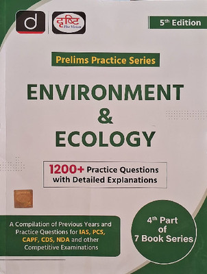 Drishti Prelims Practice Series (4th Part Of 7 Book Series) Environment & Ecology 5th Edition 1200+ Practice Questions With Detailed Explanations(Paperback, Drishti) Drishti Prelims Practice Series (4th Part Of 7 Book Series) Environment & Ecology 5th Edition 1200+ Practice Questions With Detailed Explanations(Paperback, Drishti)
