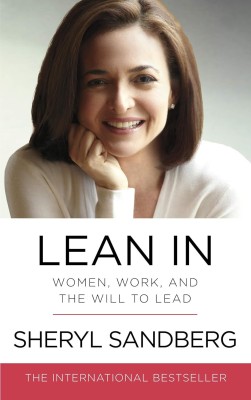 Sheryl Sandberg Lean In: Women, Work, And The Will To Lead(Paperback, Sheryl Sandberg)