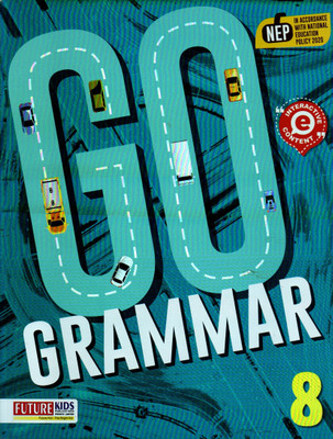 Future Kids, Go Grammar Class - 8(Paperback, AMITA VIDYARTHI)