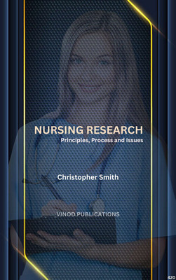 NURSING RESEARCH: PRINCIPLES, PROCESS AND ISSUES (C420) BOOK By Christopher Smith(Paperback, Christopher Smith)