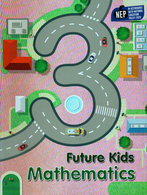 Future Kids Mathematics Class - 3(Paperback, SURBHI MITTAL)