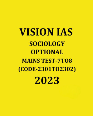 Vision Ias 2023 Model Answers Sociology Optional Test-01 To 08 (Code– 2295 To 2302) Model Answer 2023 English Medium (Black & White) Grouped(Hardcover, VISION IAS)