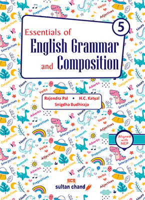 Essentials Of English Grammar & Composition For Class- 5 (2024-25 Examination)(Paperback, Rajendra Pal, H.C. Katyal, Snigdha Budhiraja)