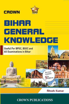 CROWN Bihar General Knowledge(English) 5th Edition 2023(Paperback, RITESH KUMAR)