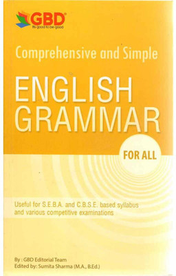 Gbd: Comprehensive And Simple:: English Grammar For All:: Useful For C.b.s.e. Based Syllabus, Various State Boards And Competitive Examinations(Paperback, GBD EDITORIAL TEAM)